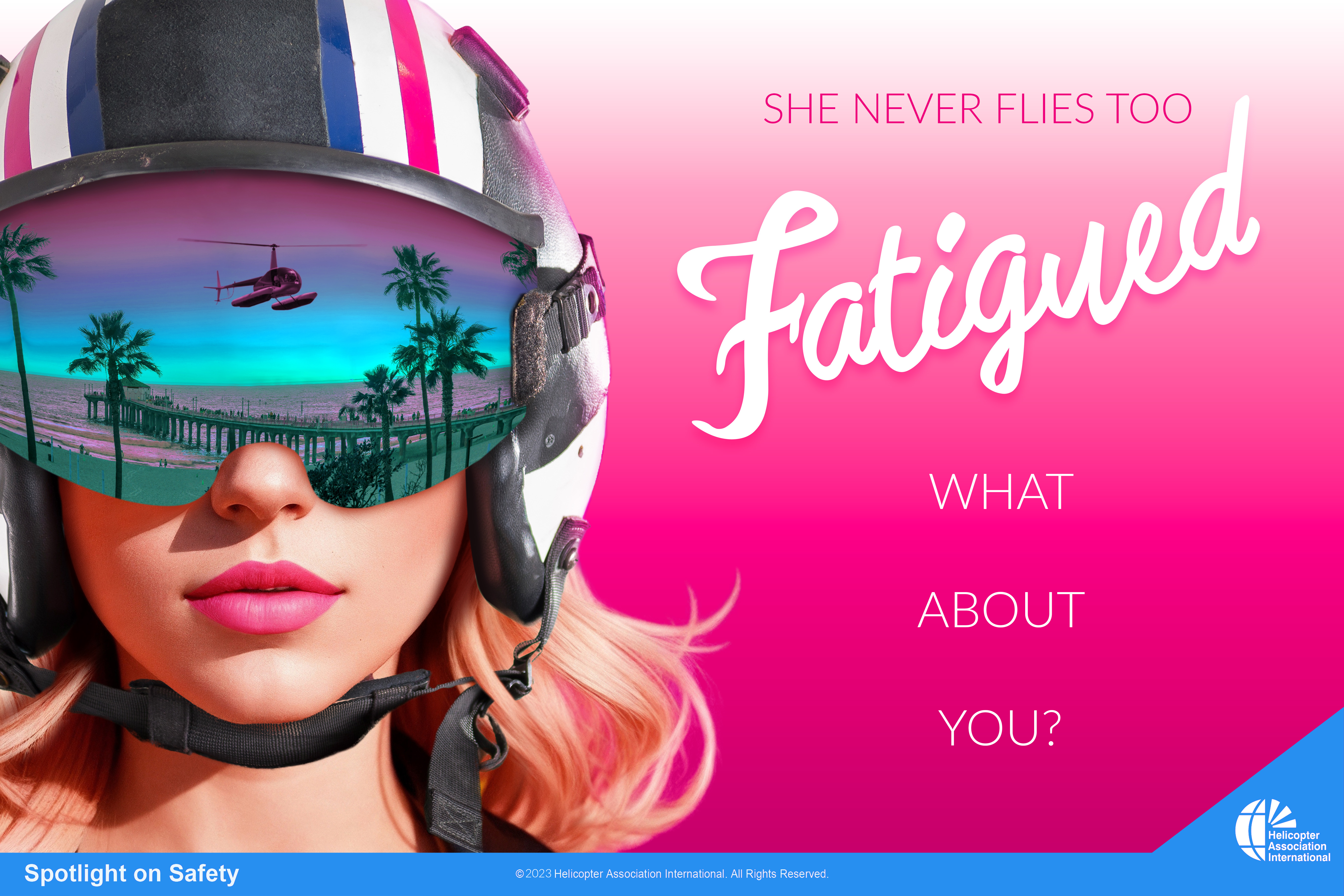 Spotlight On Safety: She Never Flies Too Fatigued. What About You?