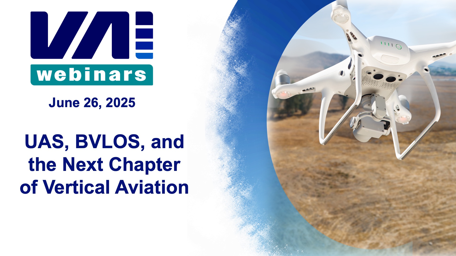 VAI Webinar: UAS, BVLOS, and the Next Chapter of Vertical Aviation